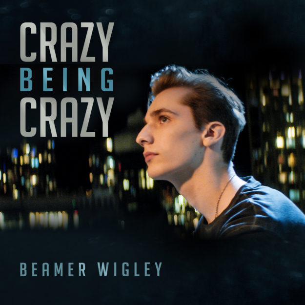 Crazy MASTER_BeamerWigley_CrazyBeingCrazy